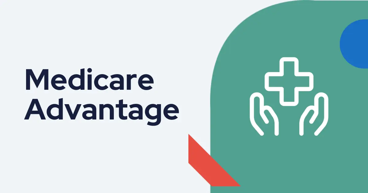 How to Get a Medicare Advantage Plan: Complete Guide for 2024 & 2025