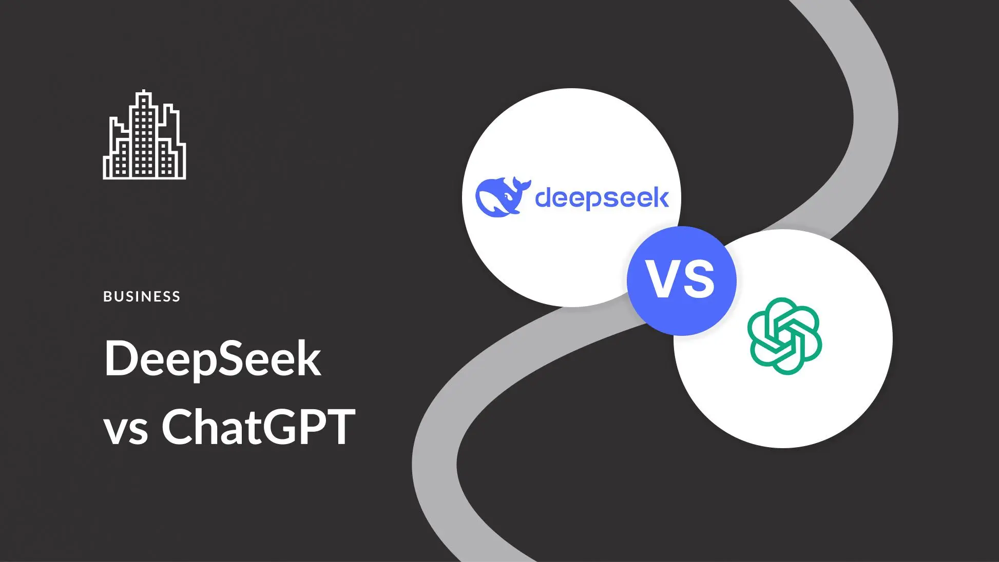 DeepSeek vs ChatGPT: Which AI Tool Is Best for Your Business?