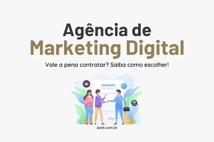 Agência de Marketing Digital: O Que Faz e Como Escolher